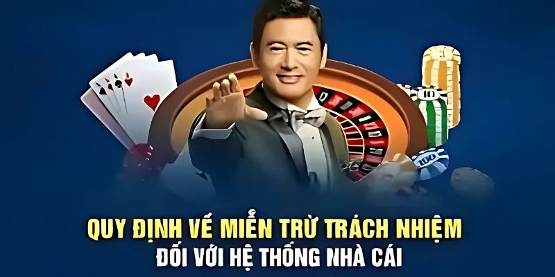 Quy định miễn trừ trách nhiệm theo yêu cầu từ nhà cái